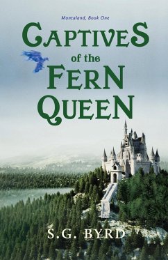 Captives of the Fern Queen - Byrd, S. G.