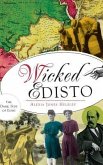 Wicked Edisto: The Dark Side of Eden