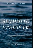 Swimming Upstream