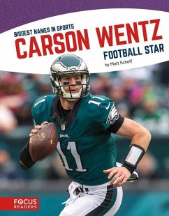 Carson Wentz: Football Star - Scheff, Matt