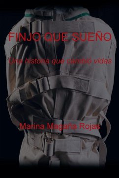 Finjo Que Sueño - Magaña, Marina Rojas