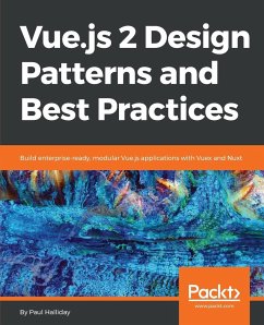 Vue.js 2 Design Patterns and Best Practices - Halliday, Paul