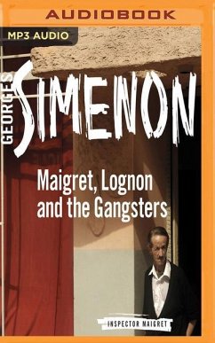 Maigret, Lognon and the Gangsters - Simenon, Georges