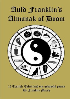 Auld Franklin's Almanak Of Doom - Marsh, Franklin