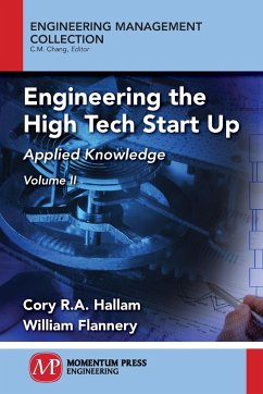 Engineering the High Tech Start Up, Volume II - Hallam, Cory R. A.; Flannery, William