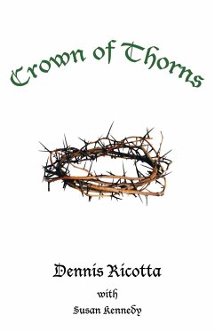 Crown of Thorns - Ricotta, Dennis; Kennedy, With Susan