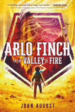 Arlo Finch in the Valley of Fire - August, John