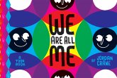 We Are All Me