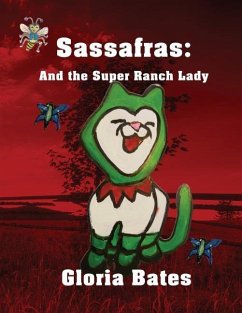 Sassafras and the Super Ranch Lady - Bates, Gloria