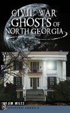 Civil War Ghosts of North Georgia