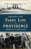 Aboard the Fabre Line to Providence: Immigration to Rhode Island