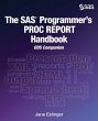The SAS Programmer's PROC REPORT... - Bild 1