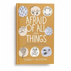 Afraid of All the Things - Hiltibidal, Scarlet