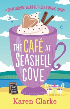 The Cafe at Seashell Cove - Clarke, Karen