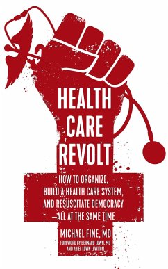 Health Care Revolt - Fine, Michael