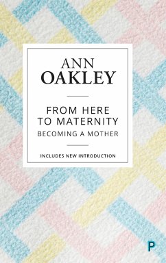 From here to maternity (reissue) - Oakley, Ann