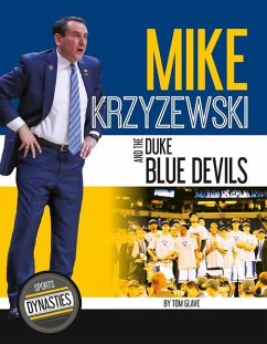 Mike Krzyzewski and the Duke Blue Devils - Glave, Tom