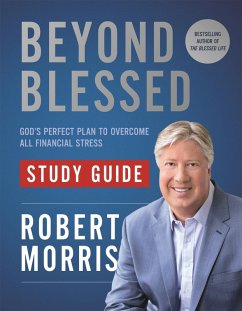 Beyond Blessed Study Guide - Morris, Robert