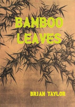 Bamboo Leaves - Taylor, Brian F.