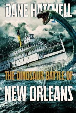 The Dinosaur Battle Of New Orleans - Hatchell, Dane
