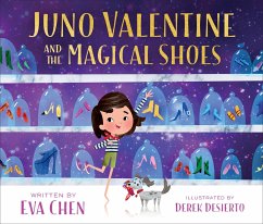 Juno Valentine and the Magical Shoes - Chen, Eva