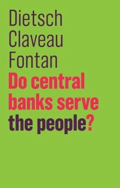 Do Central Banks Serve the People? - Dietsch, Peter;Claveau, François;Fontan, Clément