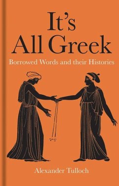 It's All Greek - Tulloch, Alexander