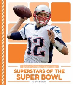 Superstars of the Super Bowl - Flynn, Brendan