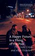 A Happy Future Is a Thing of the Past - Bild 1