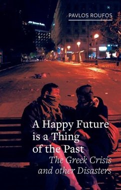 A Happy Future Is a Thing of the Past - Roufos, Pavlos