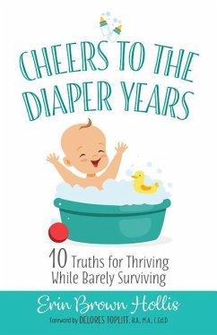 Cheers to the Diaper Years - Brown Hollis, Erin