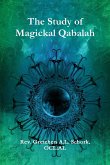 The Study of Magickal Qabalah