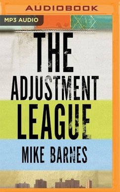 The Adjustment League - Barnes, Mike