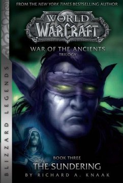 WarCraft: War of The Ancients # 3: The Sundering - Knaak, Richard A.
