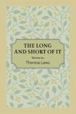 The Long and Short of It: Volume 1