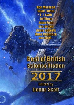 Best of British Science Fiction 2017 - Macleod, Ken; Tidhar, Lavie