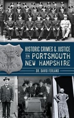 Historic Crimes & Justice in Portsmouth, New Hampshire - Ferland, David