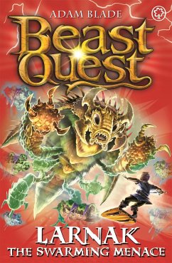 Beast Quest: Larnak the Swarming Menace - Blade, Adam