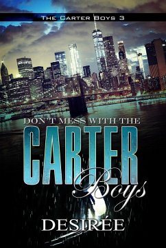Don't Mess with the Carter Boys - Desirée