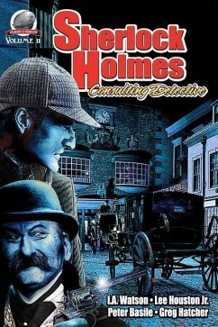 Sherlock Holmes: Consulting Detective, Volume 11 - Houston Jr, Lee; Basile, Peter; Hatcher, Greg