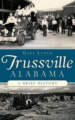 Trussville, Alabama: A Brief History - Lloyd, Gary