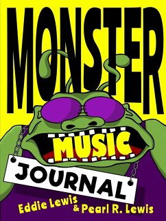 Monster Music Journal - Lewis, Pearl R.; Lewis, Eddie