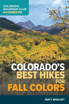 Colorado's Best Hikes for Fall Colors - Enquist, Matt