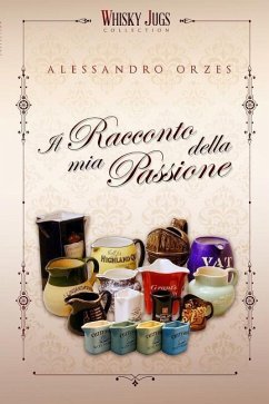 Il Racconto Della MIA Passione - Orzes, Alessandro