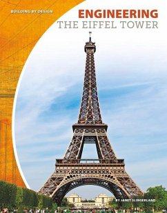 Engineering the Eiffel Tower - Slingerland, Janet