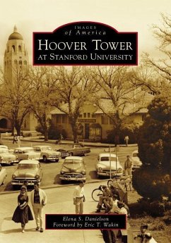 Hoover Tower at Stanford University - Danielson, Elena S.