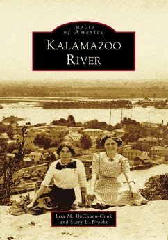 Kalamazoo River - Dechano-Cook, Lisa M.; Brooks, Mary L.