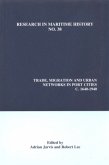 Trade, Migration and Urban Networks in Port Cities, c. 1640-1940 Trade, Migration and Urban Networks in Port Cities, c. 1640-1940