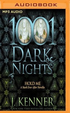 Hold Me: A Stark Ever After Novella - Kenner, J.