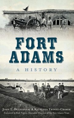 Fort Adams: A History - Duchesneau, John T.; Troost-Cramer, Kathleen